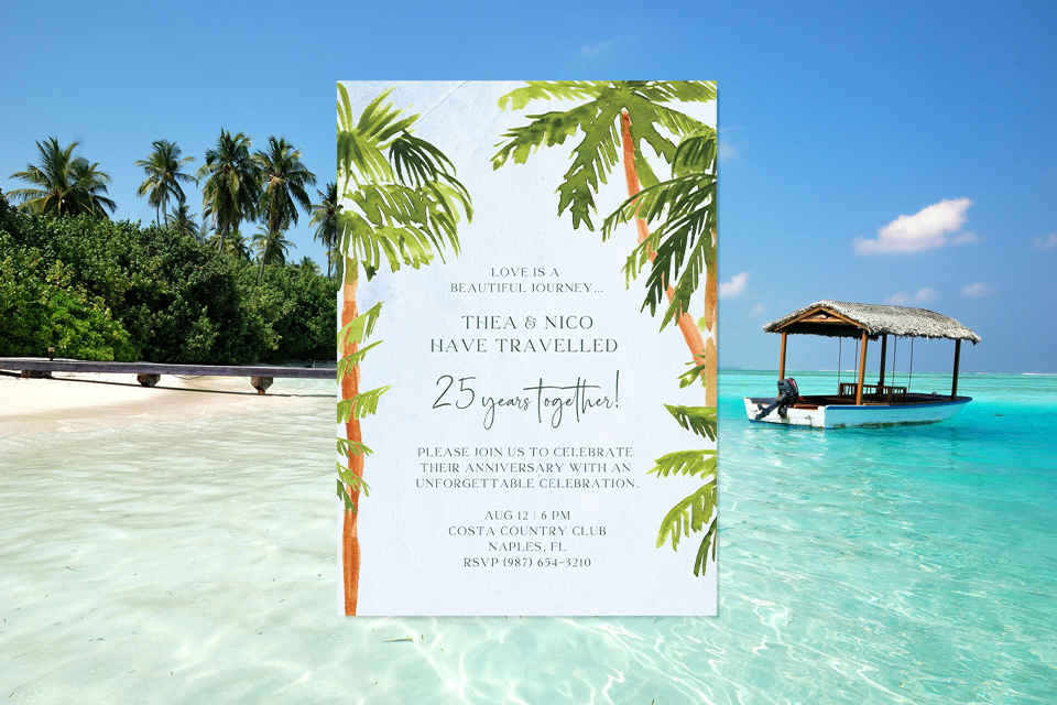 25-years-together-destination-anniversary-invite Tropical anniversary invitation celebrating 25 years together, featuring palm illustrations and set against a beach scene with clear water and a small boat.