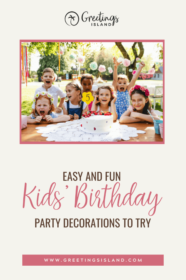 easy and fun kids birthday Party Decorations pinterest banner (1) Pinterest-style banner featuring a group of happy kids celebrating a birthday outdoors around a cake, with pastel hanging decorations, and the headline “Easy and Fun Kids’ Birthday Party Decorations to Try” from Greetings Island.
