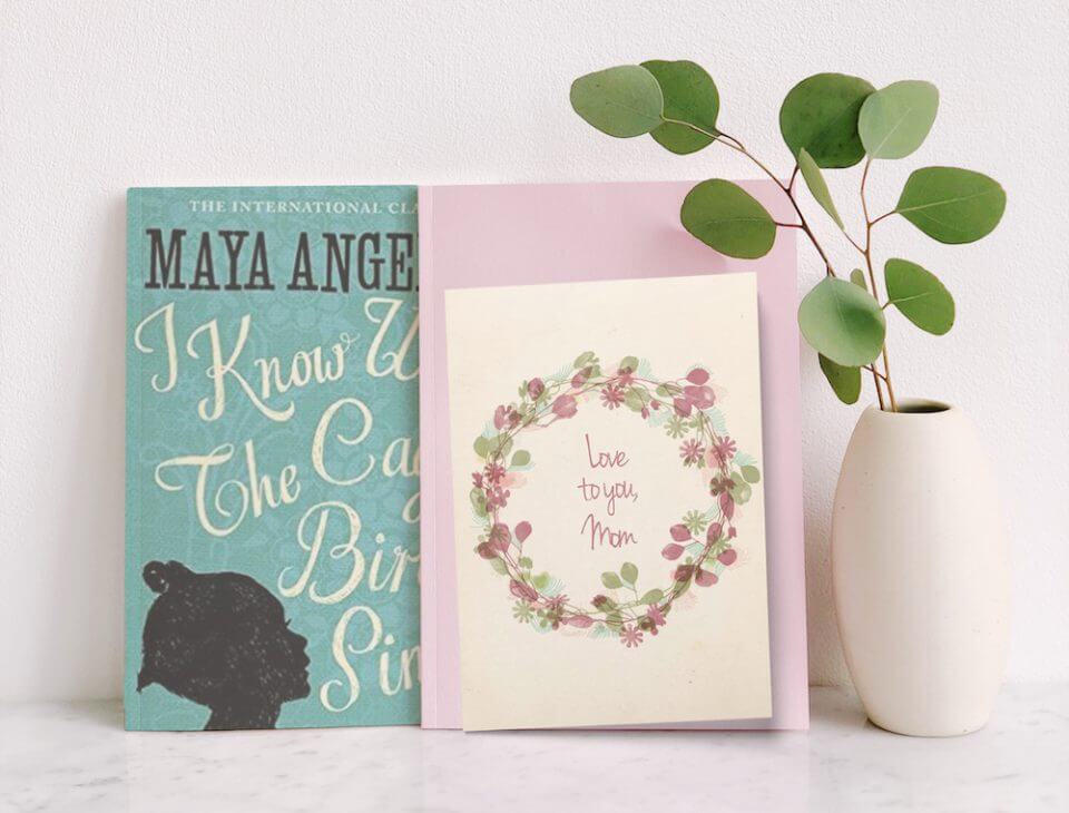 Maya Angelou quote and mother's day card Mother’s Day Quotes and Messages