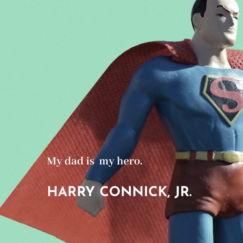 Harry Connick, Jr. quote They Said What About Dad? 80 Quotes for Father’s Day