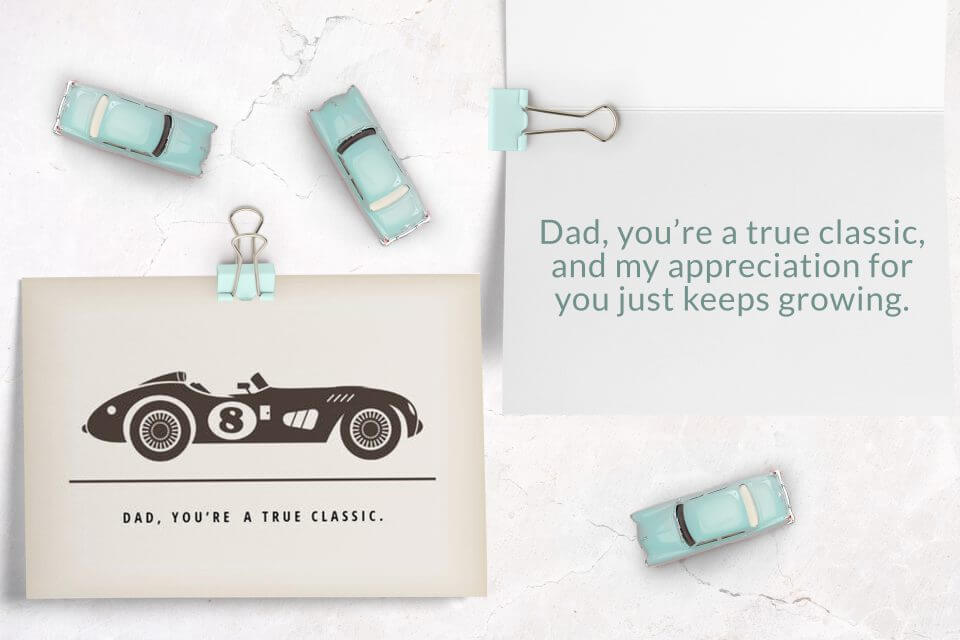 Dad, you're a true classic! Celebrate Father's Day with a card featuring a drawing of a classic race car, surrounded by toy cars. 