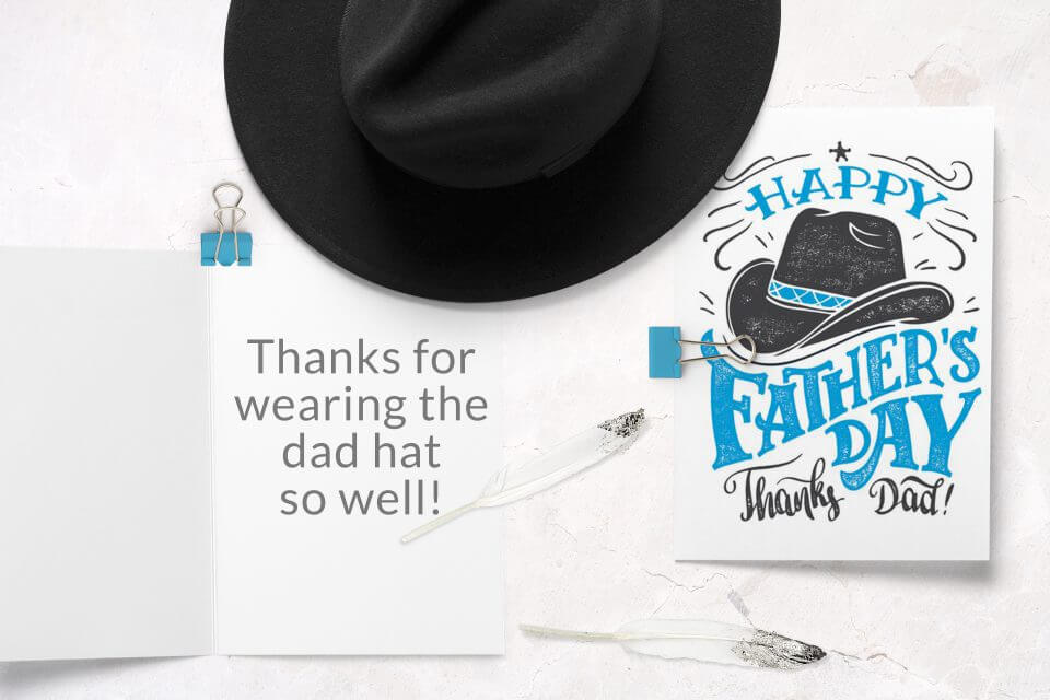 Happy Father’s Day to the cowboy hat-wearing dad! Tip your hat to him with a heartfelt thanks dad card featuring an illustration of a classic cowboy hat. 