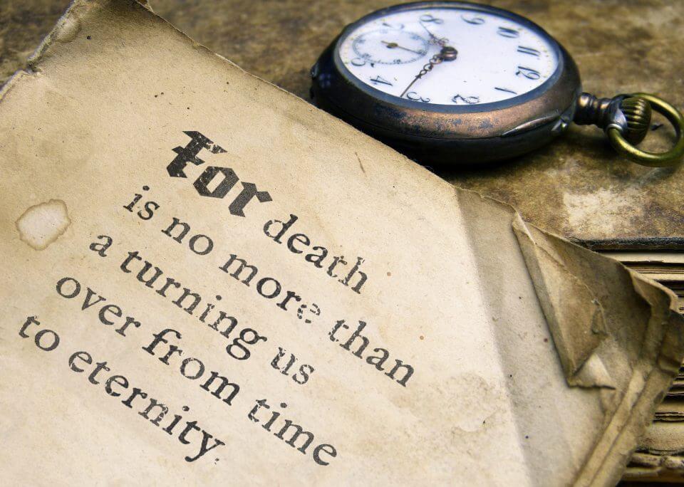 For death is no more than a turning us over from time to eternity." - William Penn, elegantly scripted on old paper, accompanied by a nearby pocket watch