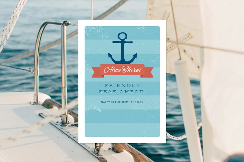 ahoy-there-retirement-card Nautical retirement card with anchor illustration and “Friendly seas ahead” message displayed on sailboat by the ocean.