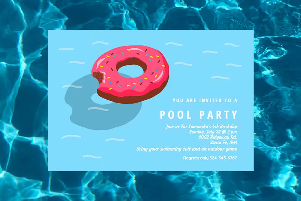 Invitation to a Pool Party: White text set against a backdrop resembling shimmering pool water, with a whimsical donut inflatable floating in the azure depths.
