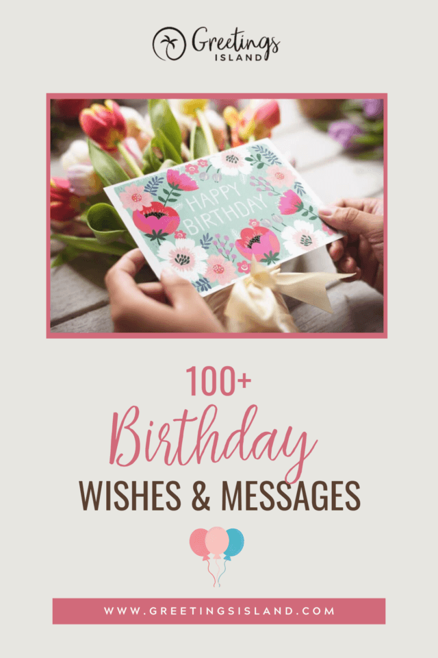 Pinterest banner for the blog post 100+ birthday wishes & messages