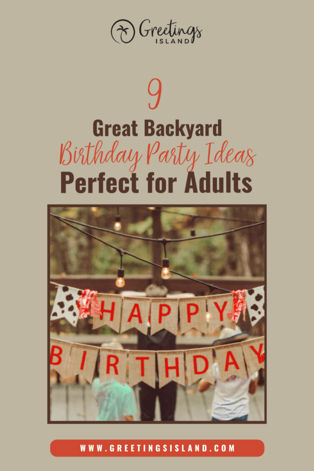 9 Fantastic Backyard Birthday Party Ideas Tailored for Adults - Pinterest Banner