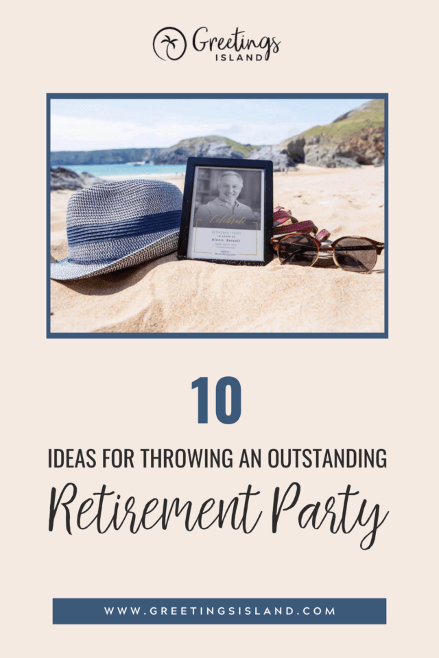 10 ideas for throwing an outstanding Retirement Party Pinterest Pin