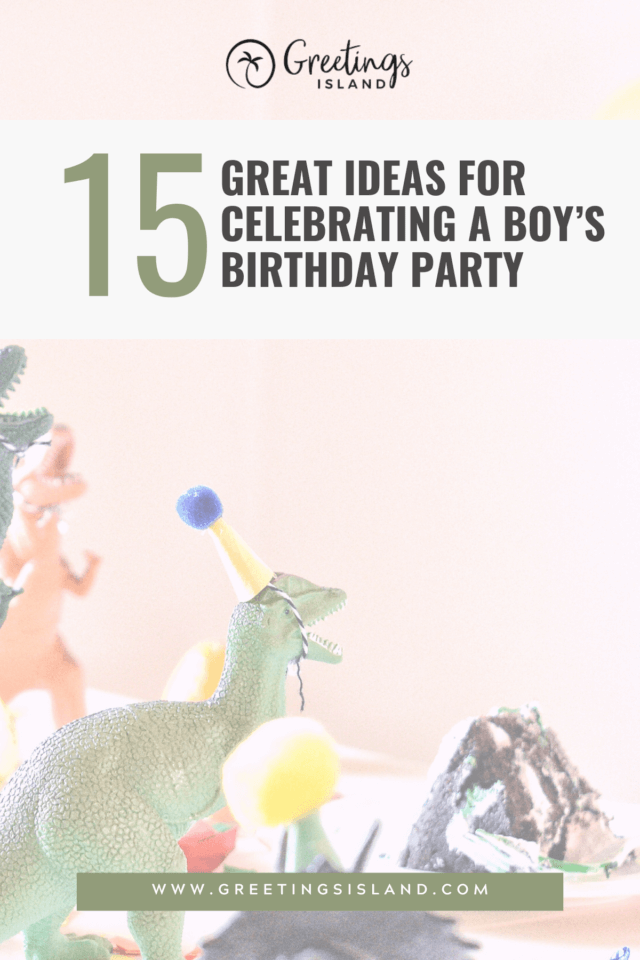 15 great ideas for celebrating a boy's birthday party Pinterest Pin