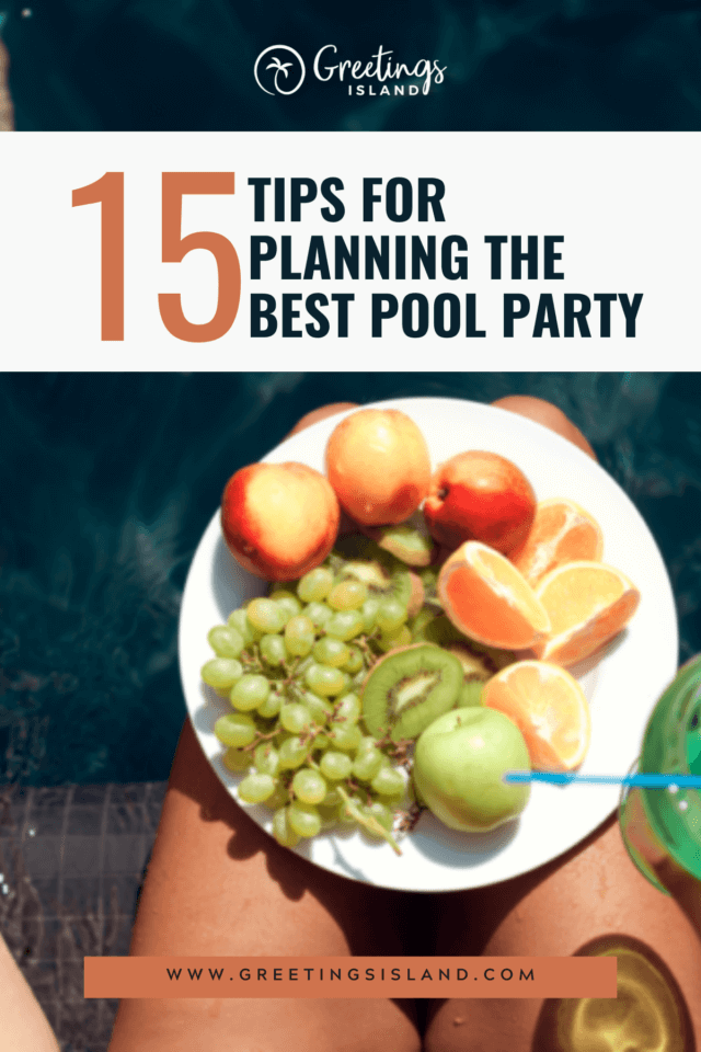 15 tips for planning the best pool party Pinterest Pin