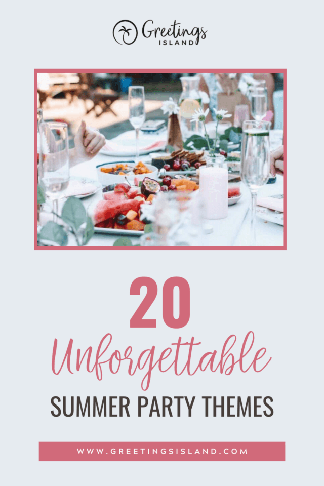 20 unforgettable summer party themes blog post Pinterest banner