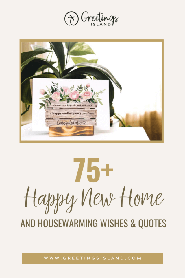 75+ happy new home and housewarming wishes and quotes Pinterest pin