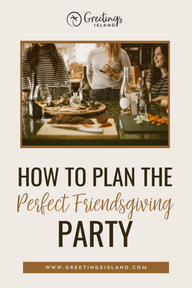 Pinterest Banner: 'How to Plan the Perfect Friendsgiving Party'. Cover: Three women savoring drinks and enjoying a beautifully set table with delicious food and beverages at a Friendsgiving gathering.