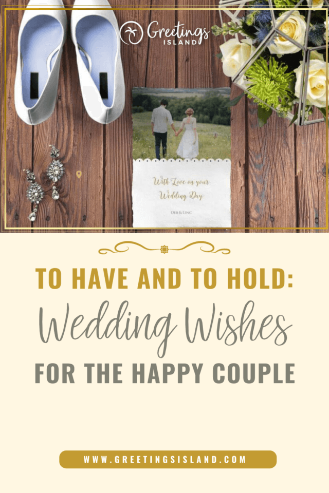 To Have and To Hold: Wedding Wishes Pinterest Banner - Cover and Title of Blog Post
