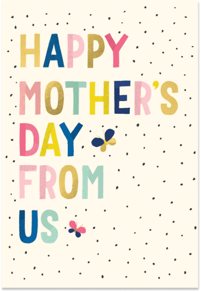 A colorful typography design featuring the message 'Happy Mother's Day from Us', accompanied by small butterfly illustrations. 
