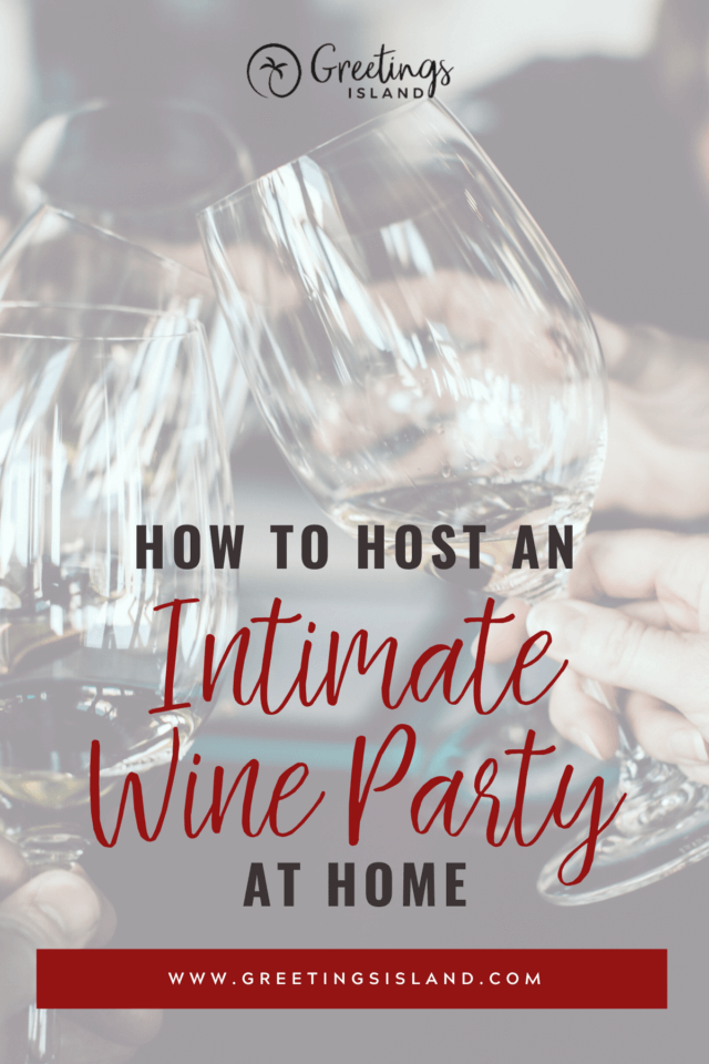 Host the Perfect Evening: Tips for an Intimate Wine Party at Home - Discover More in Our Blog Post [Pinterest Banner]