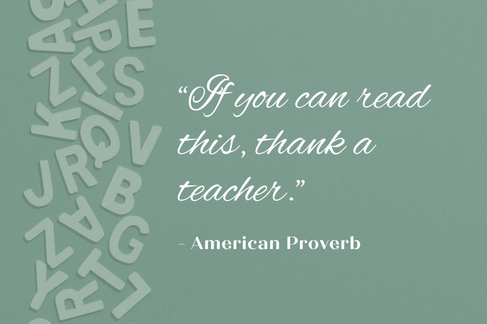 Quote for Teacher Card: 'If you can read this, thank a teacher' in elegant handwritten font, against a green background