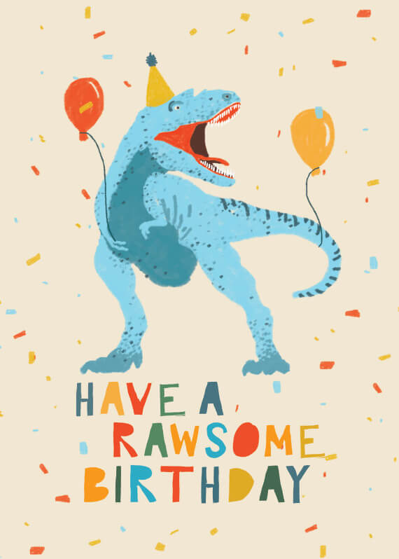 A playful birthday card with the message 'Have a Raw-some Birthday' in colorful, fun text. It features a slightly blurred illustration of a dinosaur holding balloons and wearing a birthday hat, surrounded by festive confetti.