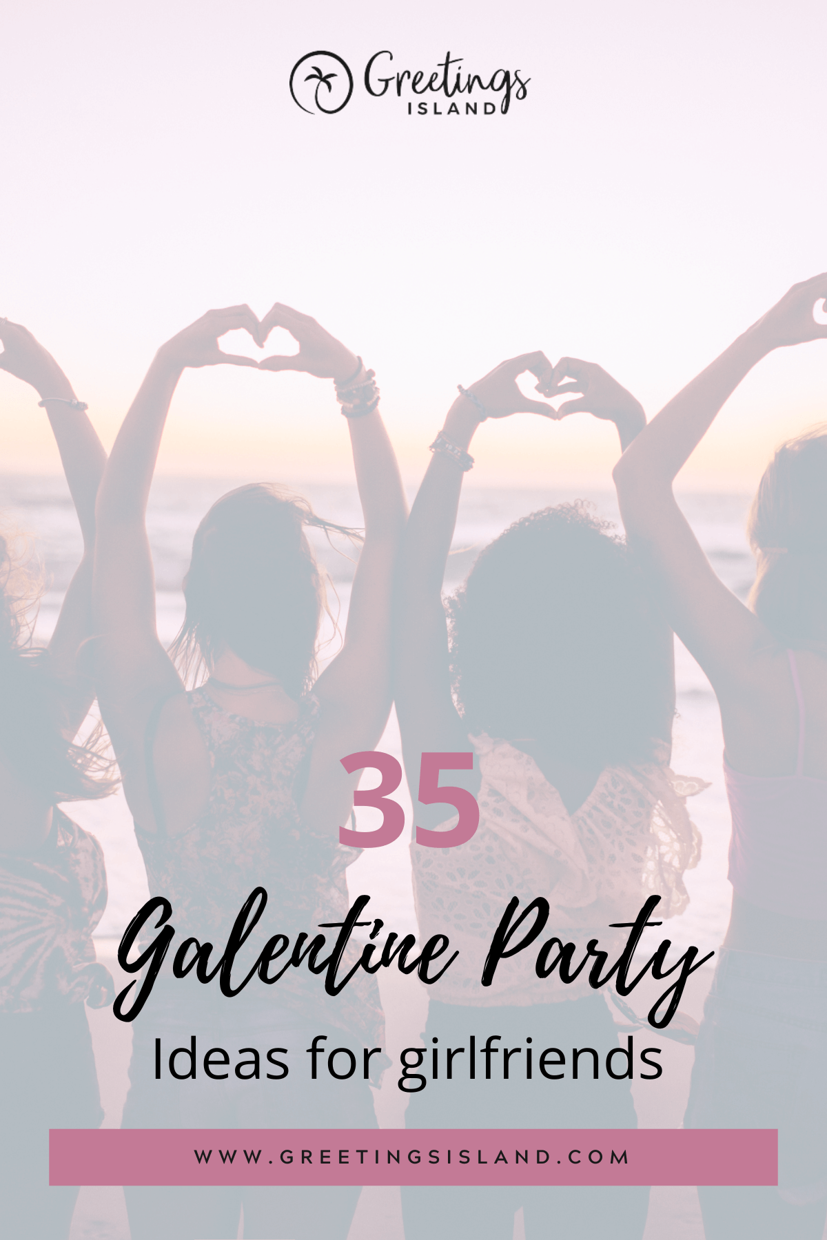 35 Galentine Party Ideas for girlfriends blog post, banner for Pinterest