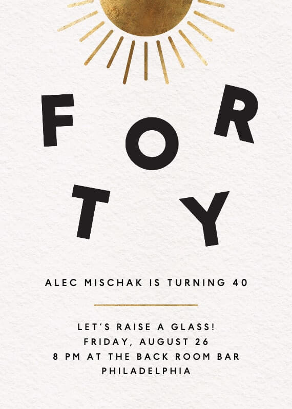 Elegant and celebratory birthday invitation design with a golden foil half-sun illustration at the top, adding a touch of radiance to the "Forty" milestone celebration.