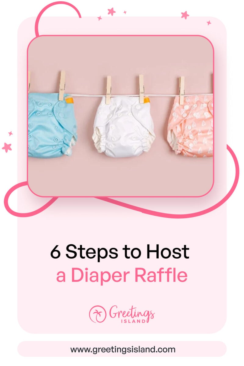 6 Easy Steps To Hosting a Successful Diaper Raffle Promotional banner for '6 Easy Steps to Hosting a Diaper Raffle' by Greetings Island. The image features three colorful cloth diapers (blue, white, and pink with heart patterns) hanging on a clothesline against a soft pink background. The text is styled in a playful blue and grey font