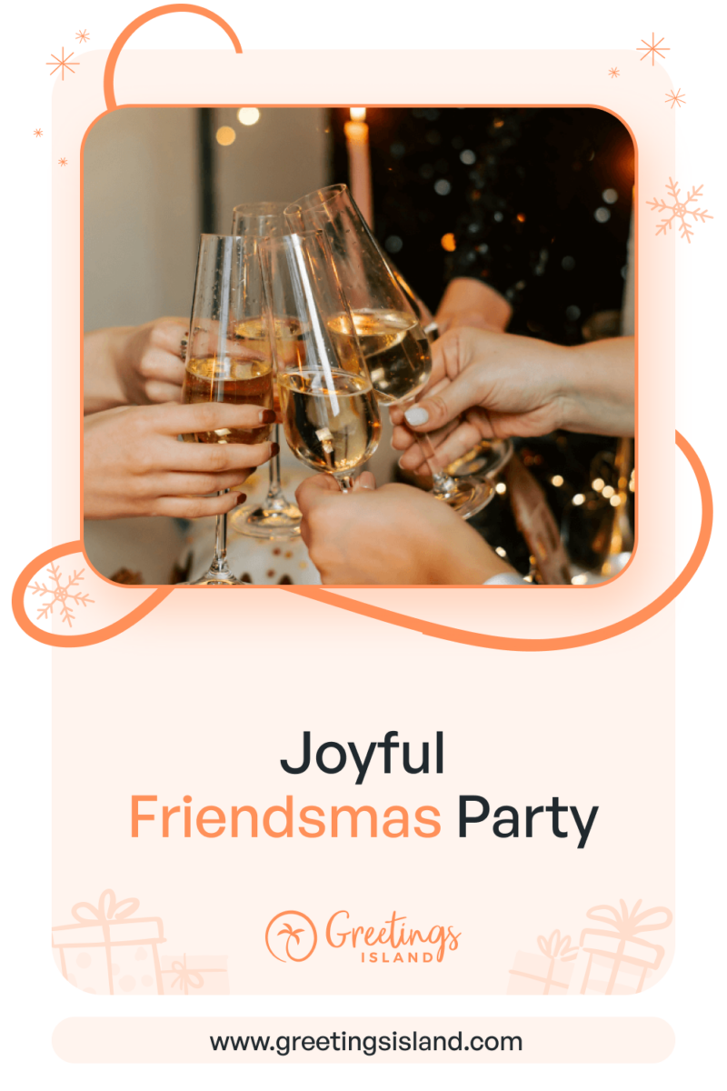 Joyful Friendsmas Party Pinterest banner featuring friends clinking champagne glasses at a Friendsmas party with the text ‘Tips for Hosting a Joyous Friendsmas Holiday Party’ and the Greetings Island logo.