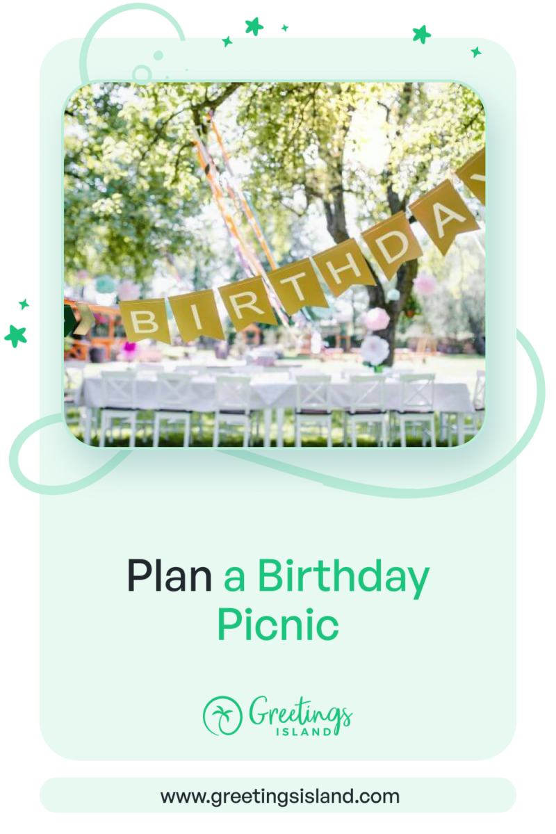 Plan a Birthday Picnic Outdoor birthday picnic setup featuring a golden ‘Birthday’ banner strung between trees, with a decorated long table and white chairs in a lush green garden. Below, text reads ‘Birthday Picnic Ideas for a Gorgeous Celebration’ from Greetings Island.