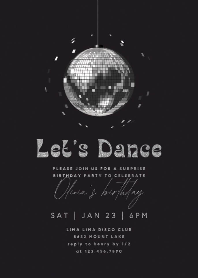 Minimalist black birthday invitation featuring a glittering silver disco ball and the headline “Let’s Dance,” perfect for a retro-themed or surprise party with a chic and glamorous nightclub vibe.