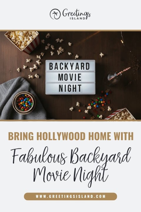 Bring Hollywood Home With a Fabulous Backyard Movie Night pinterest banner (1) Pinterest banner for blog post “Bring Hollywood Home With a Fabulous Backyard Movie Night,” featuring a cozy flat lay with a lightbox sign reading “Backyard Movie Night,” popcorn boxes, candy, soda, and a blanket on a wooden table.